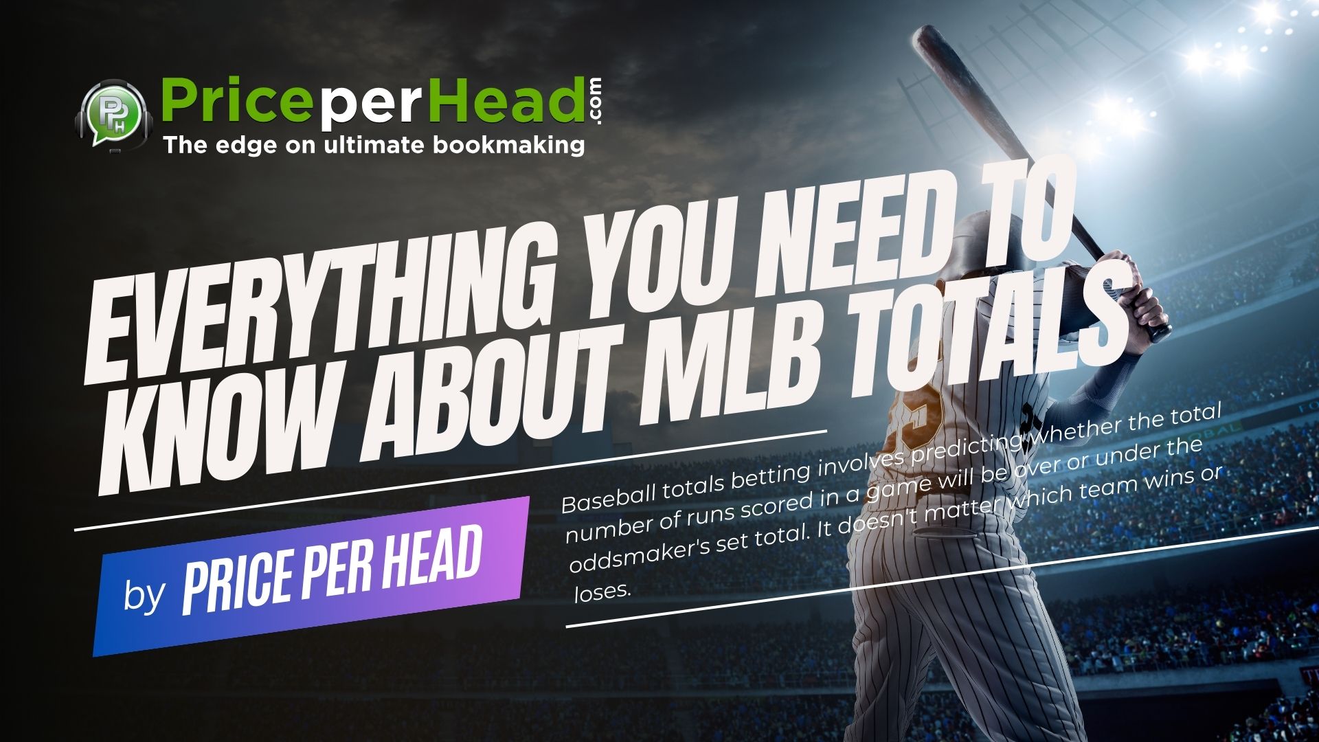 everything you need to know about mlb totals, pay per head services, price per head