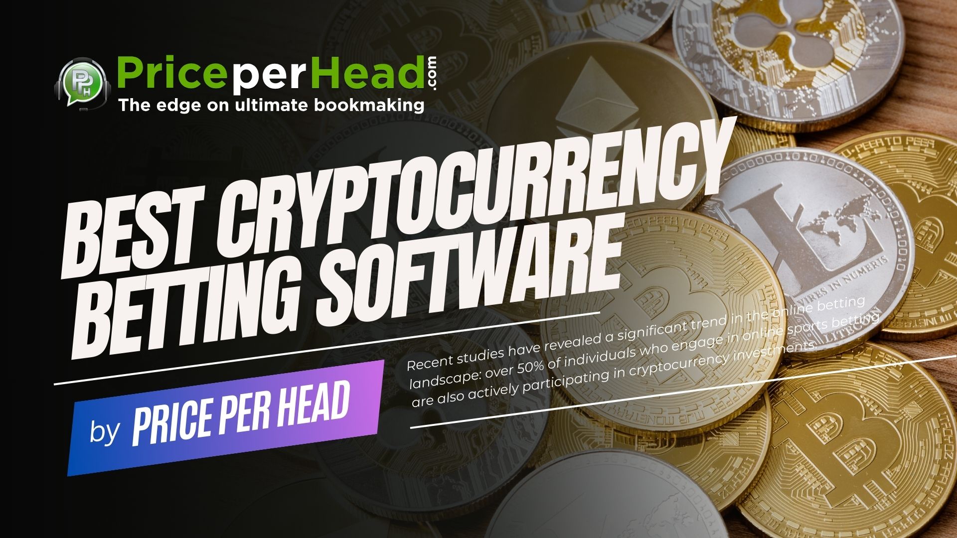 best cryptocurrency betting software, pay per head service, price per head, bookie software