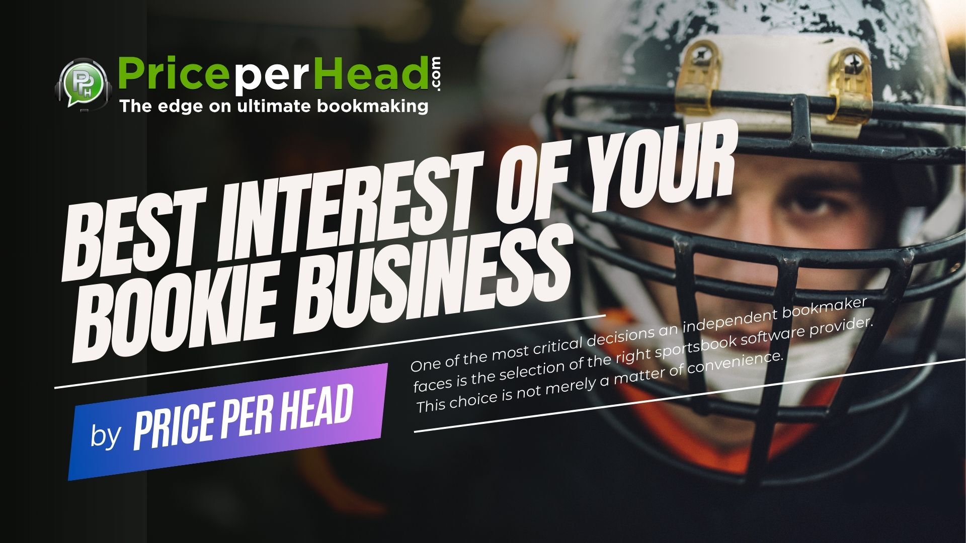 best interest of your bookie business, price per head, bookie software