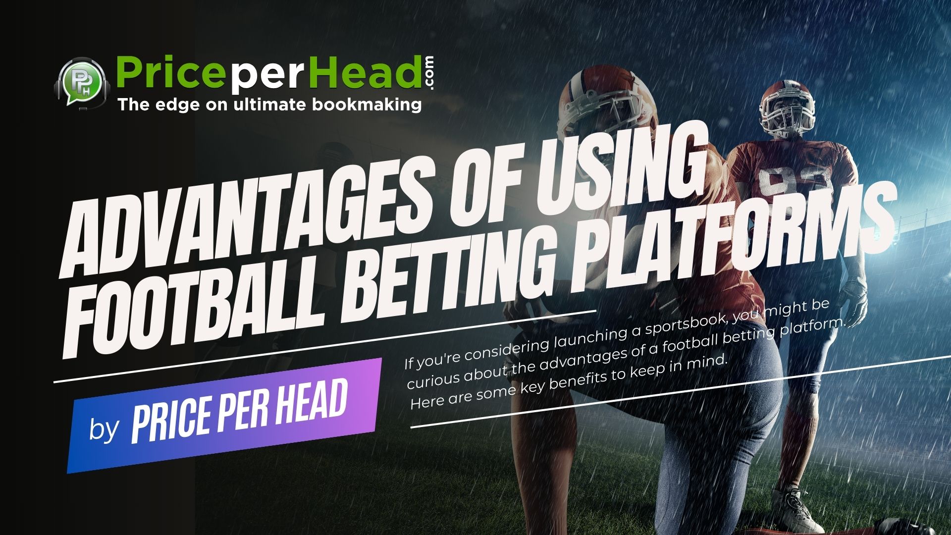 advantages of using sports betting platforms, price per head, bookie software