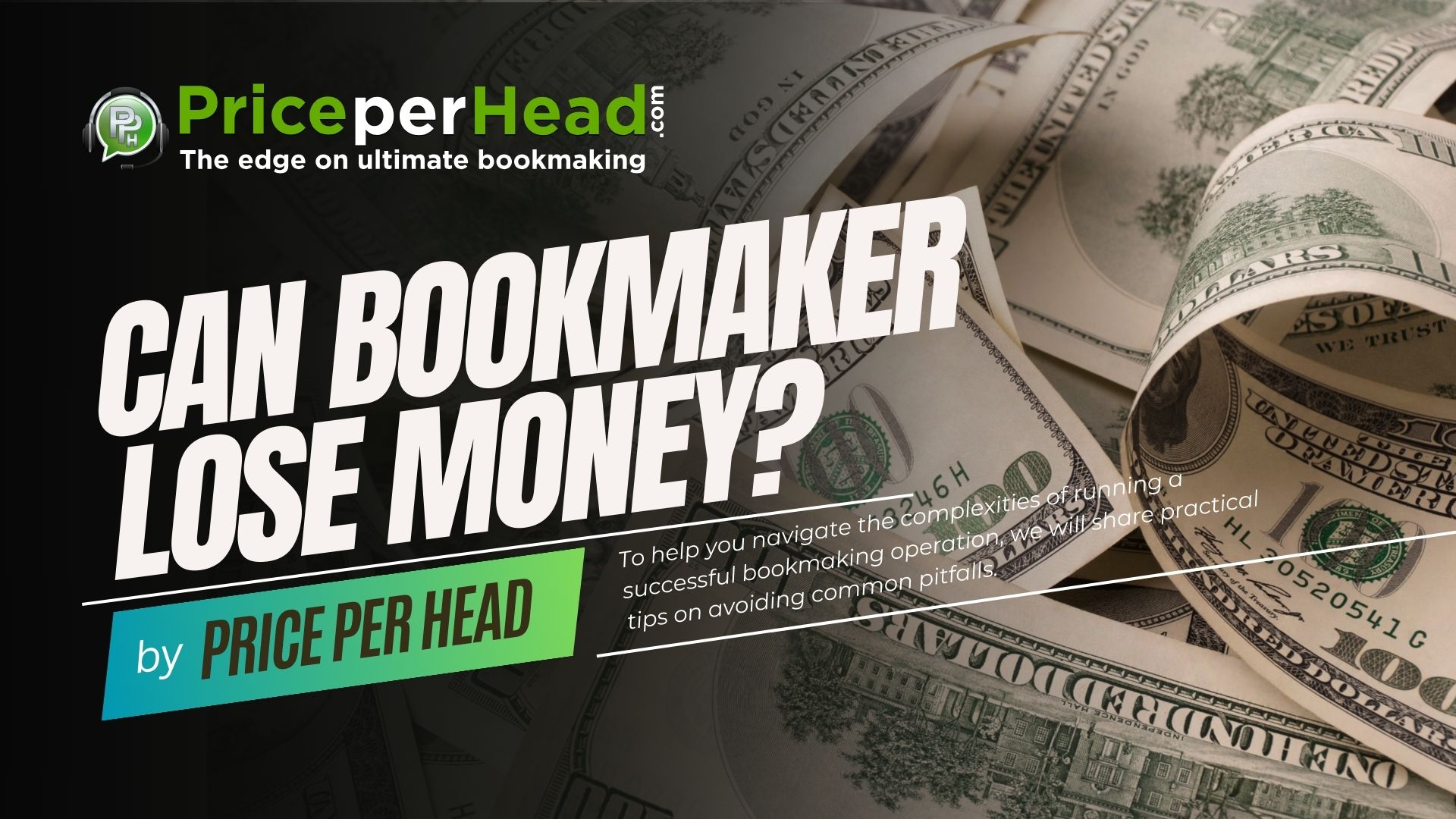 can bookmaker lose money? pay per head service, price per head