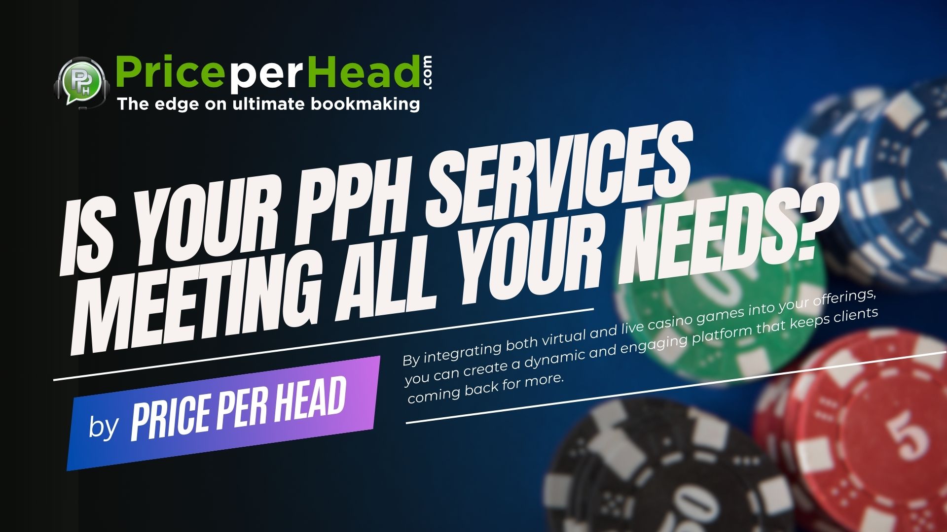 is your pay per head service meets all your needs, price per head, bookmaking software