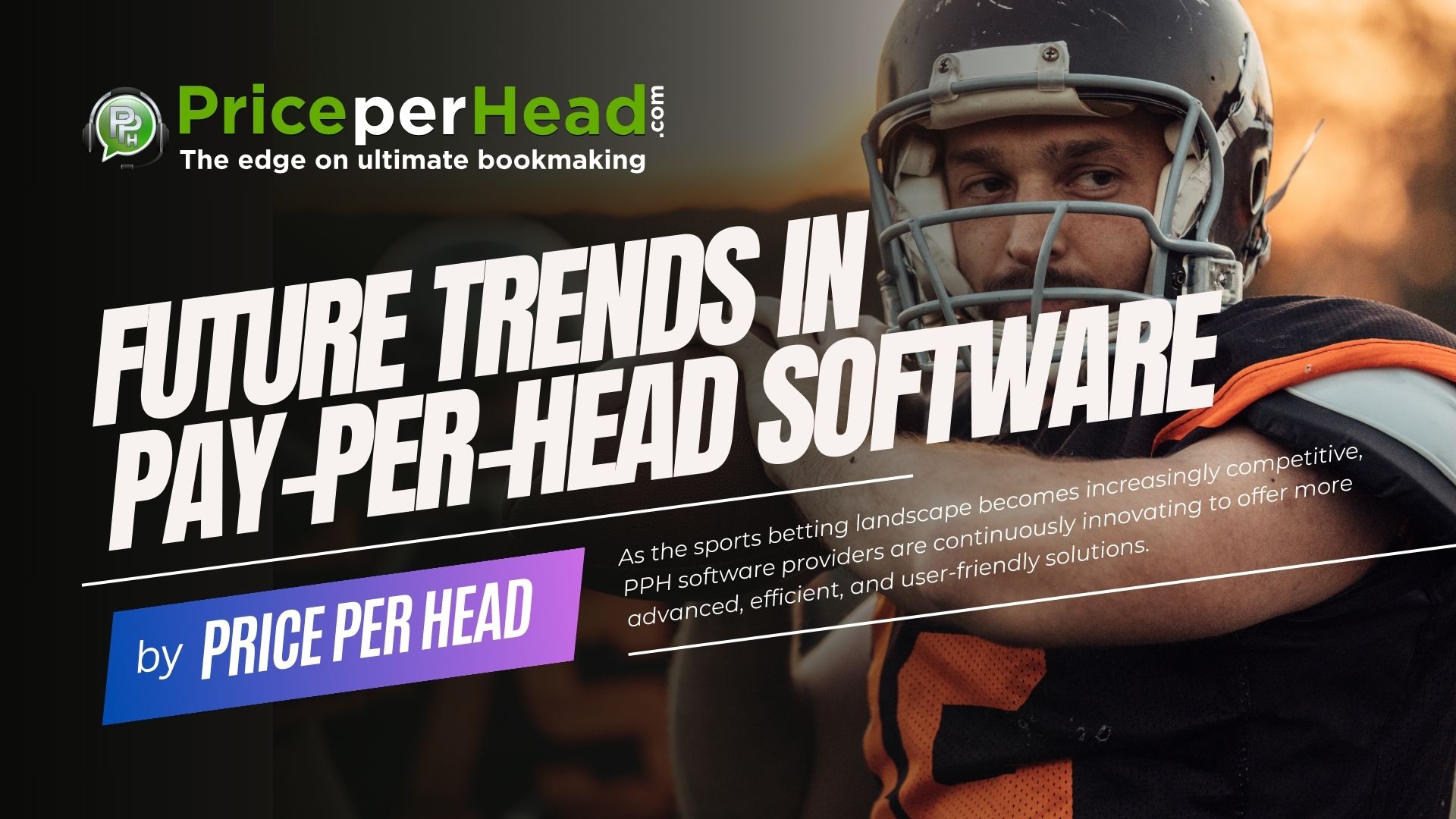 future trends in pay per head software, price per head, bookie software