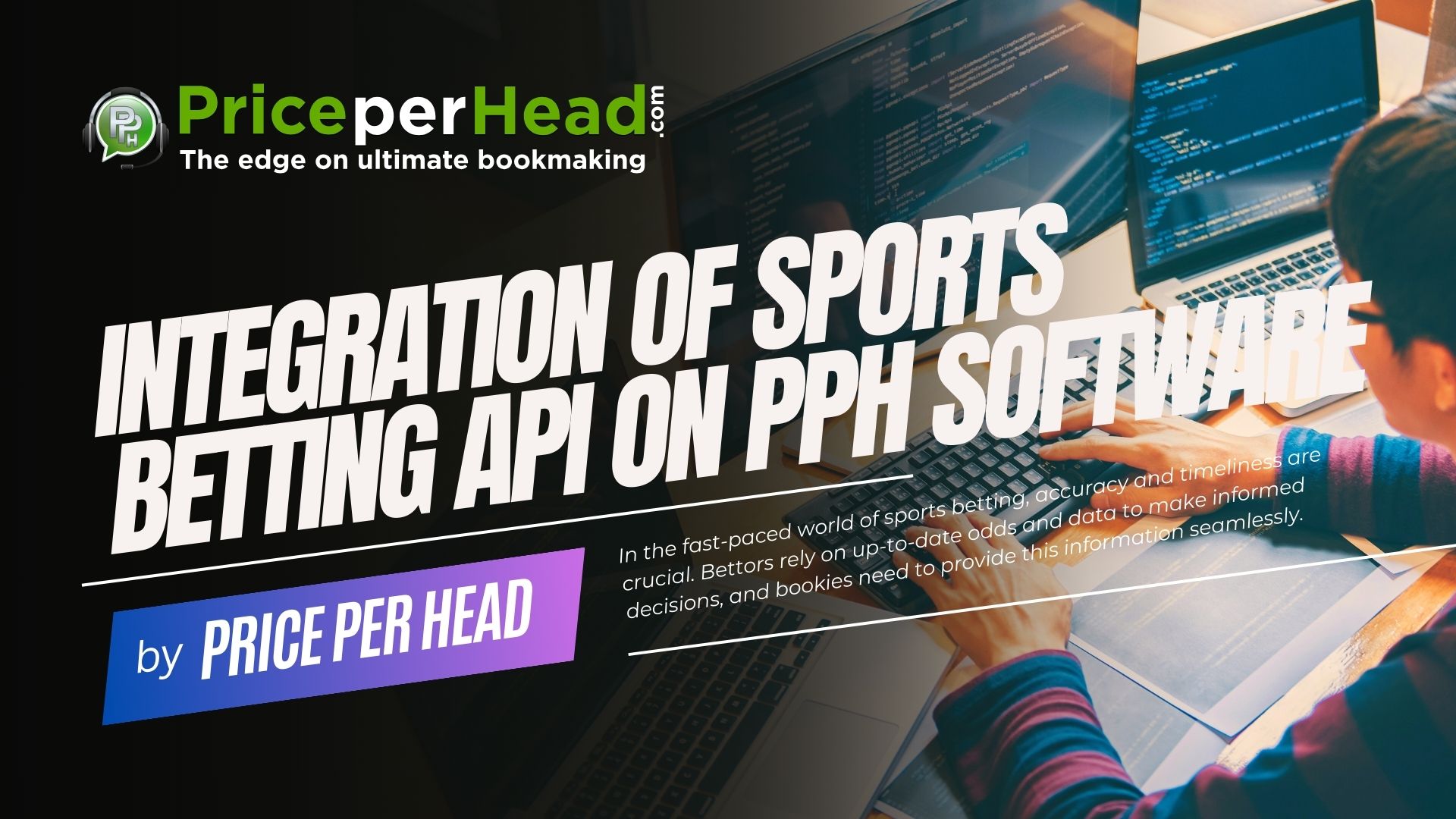 inegration of sports betting api enhancing accuracy and trustworthiness, price per head, bookie software