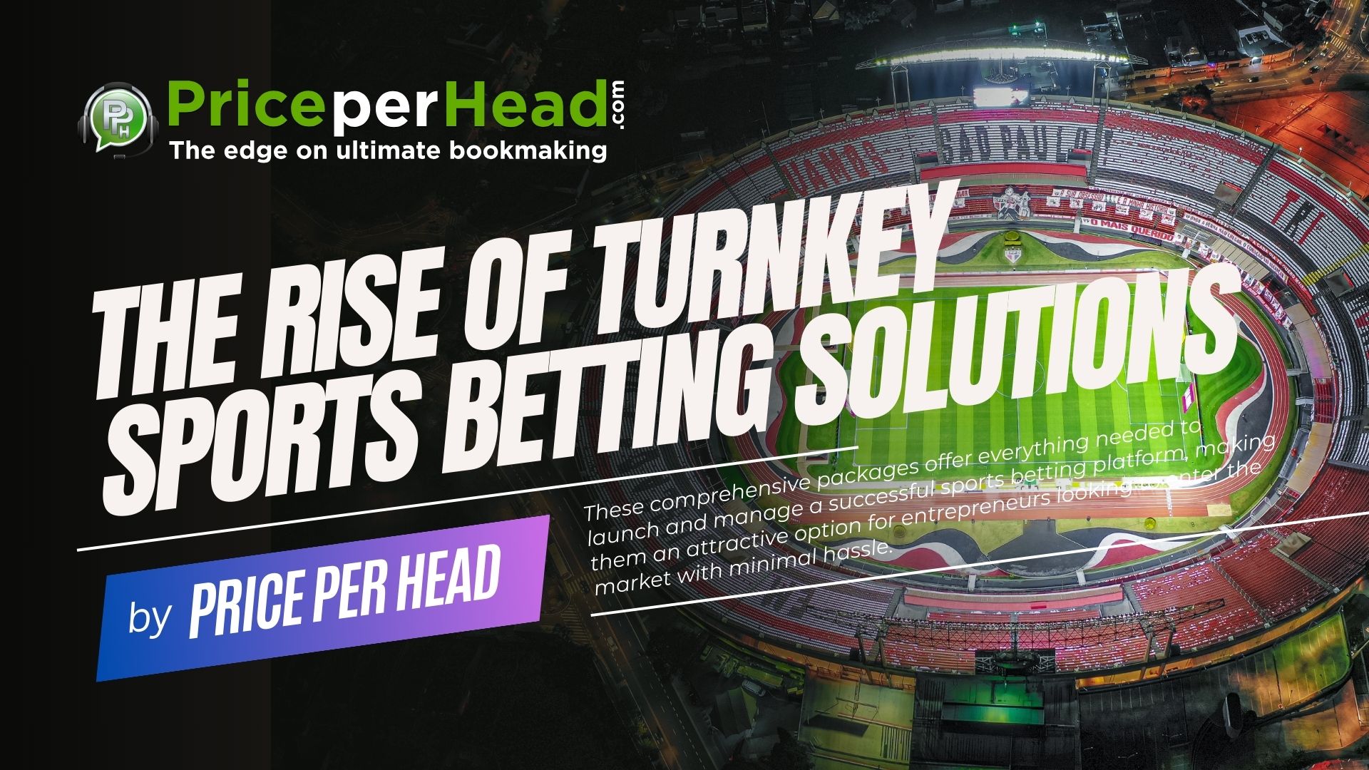 Turnkey Sports Betting Solutions the rise of turnkey sports betting solutions, pay per head services, price per head, bookie software