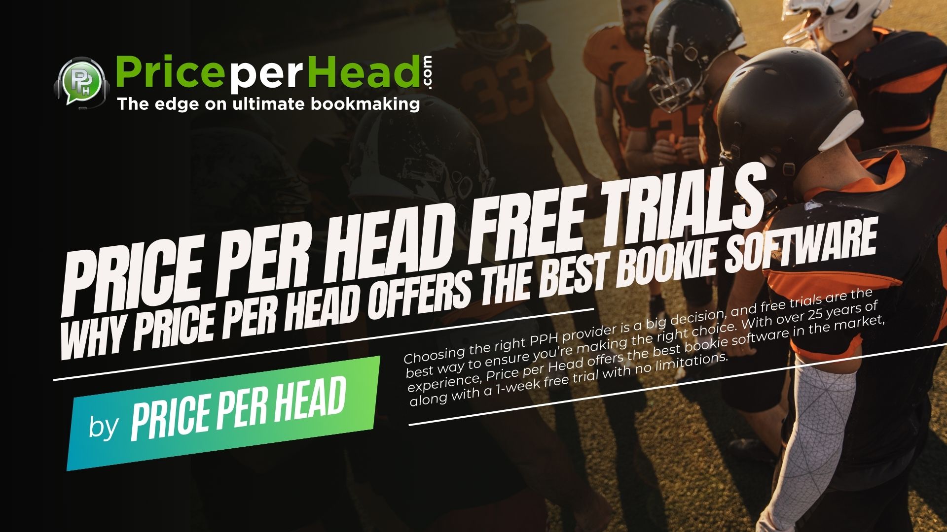 Price per Head Free Trials: Why Price per Head Offers the Best Bookie Software.